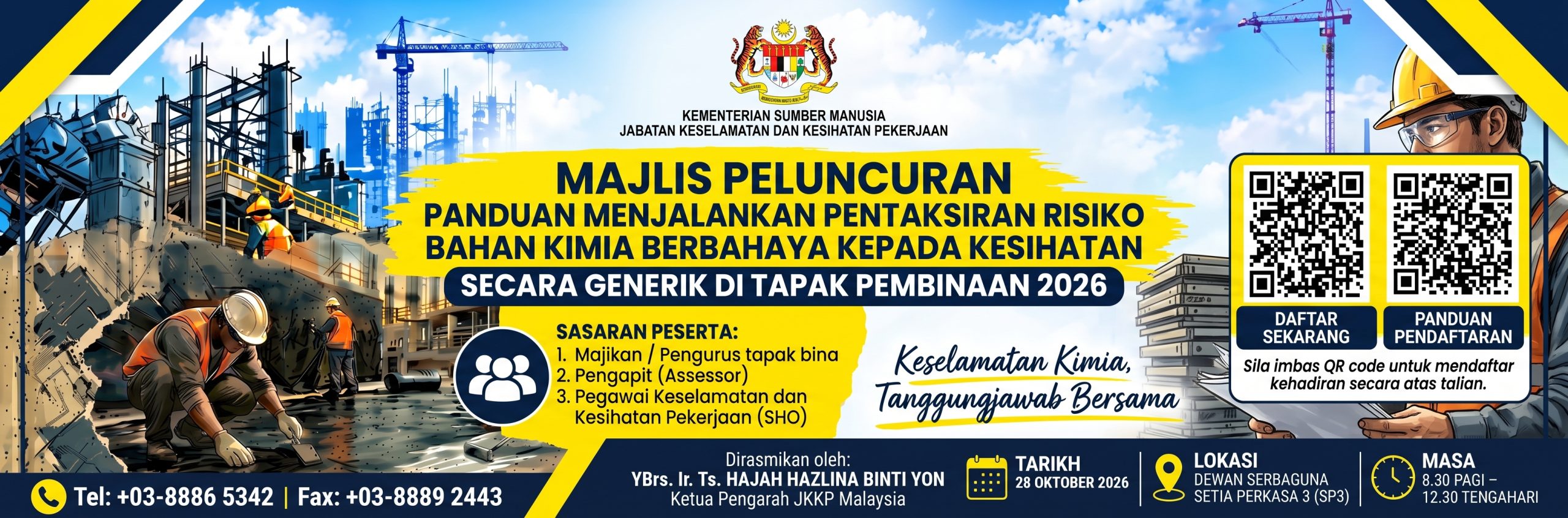 MAJLIS PELUNCURAN-PANDUAN MENJALANKAN PENTAKSIRAN RISIKO BAHAN KIMIA BERBAHAYA KEPADA KESIHATAN SECACAR GENERIK DI TAPAK PEMBINAAN 2026